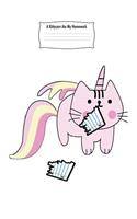 A Kittycorn Ate My Homework: 6x9 Cute Fantasy Unicorn Design Lined Wide Ruled School Composition Book Paper Notebook Journal or Diary Unique Inspirational Gift for Friend or Fam