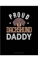 Proud Dachshund Daddy: Unruled Composition Book(1089 Unruled Composition Book)
