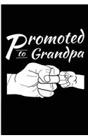 Promoted To Grandpa: Grandfather Baby Announcement Note Book