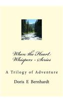 When the Heart Whispers - Series