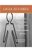 * Madriguera Alegre Para Apetitos Tristes * Almas Insomnes * Bellita Monólogos
