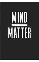 Mind Matter