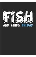 Fish and Chips Friday