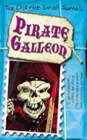 Charlie Small: Pirate Galleon: (25 Charlie Small)