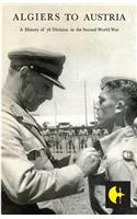 Algiers to Austriathe 78th Division in the Second World War: (English)