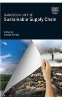 Handbook on the Sustainable Supply Chain (Research Handbooks in Business and Management series)
