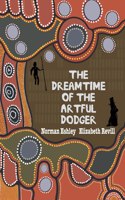 Dreamtime of the Artful Dodger