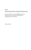 Creation of Fully Vectorized FORTRAN Code for Integrating the Movement of Dust Grains in Interplanetary Environments
