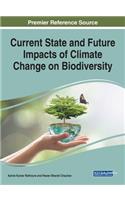 Current State and Future Impacts of Climate Change on Biodiversity