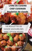 LIVRE DE CUISINE CHEF CUISINIER Boulettes de viande