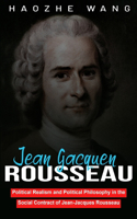 Political Realism and Political Philosophy in the Social Contract of Jean-Jacques Rousseau
