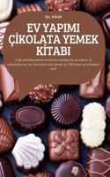Ev Yapimi Çİkolata Yemek Kİtabi