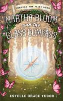 Martha Bloom and the Glass Compass