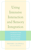 Using Intensive Interaction and Sensory Integration