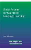 Social Actions for Classroom Language Learning
