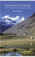 A Walk in the Clouds: 50 Years Among the Mountains
