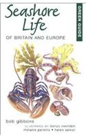 Green Guide to Seashore Life of Britain and Europe
