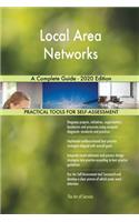 Local Area Networks A Complete Guide - 2020 Edition
