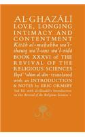 Al-Ghazali on Love, Longing, Intimacy and Contentment