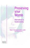 Preserving Your Womb: Alternatives to Hysterectomy