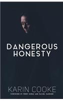 Dangerous Honesty