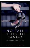 No Tall Heels to Tango