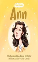 Ann: The Radiant Life of Ann Griffiths
