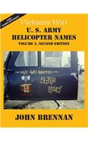 Vietnam War U.S. Army Helicopter Names: Volume 2, Second Edition