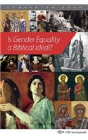 Is Gender Equality a Biblical Ideal?