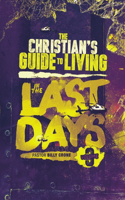 Christian's Guide to Living in the Last Days Vol.3