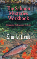 The Salmon Mysteries Workbook