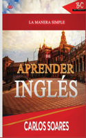 Manera Simple de Aprender Ingles