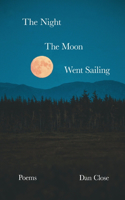 Night the Moon Went Sailing