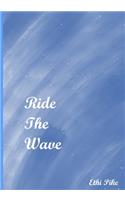 Ride The Wave - Notebook
