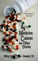 My Medicine Cabinet: and Other Stories