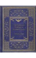 The Papers And Writings Of Abraham Lincoln - Volume One