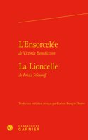 L'Ensorcelee Suivie de la Lioncelle