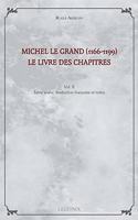 Michel Le Grand, Le Livre Des Chapitres (II)