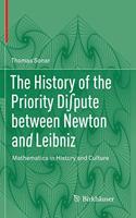 History of the Priority Di∫pute Between Newton and Leibniz