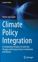 Climate Policy Integration: A Comparative Analysis of Land Use Change and Energy Sectors in Indonesia and Mexico