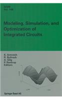 Modeling, Simulation, and Optimization of Integrated Circuits