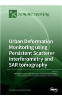 Urban Deformation Monitoring using Persistent Scatterer Interferometry and SAR tomography