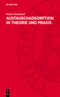 Austauschadsorption in Theorie Und PRAXIS