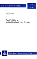 Der Erzaehler Im Spaetmittelalterlichen Roman