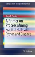 A Primer on Process Mining