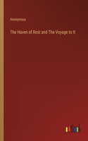 The Haven of Rest and The Voyage to It