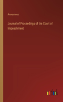 Journal of Proceedings of the Court of Impeachment