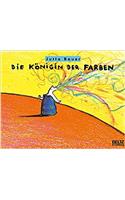Die Konigin der Farben