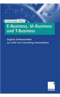 E-Business, M-Business Und T-Business
