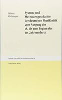 System- Und Methodengeschichte Der Deutschen Musikkritik Vom Ausgang Des 18. Bis Zum Beginn Des 20. Jahrhunderts